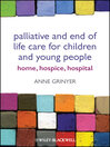 Palliative and End of Life Care for Children and  Young People (eBook): Home, Hospice, Hospital